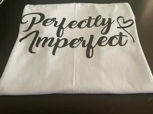 Perfect Imperfect T-shirt