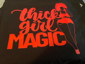 Thick Girl Magic T-shirt